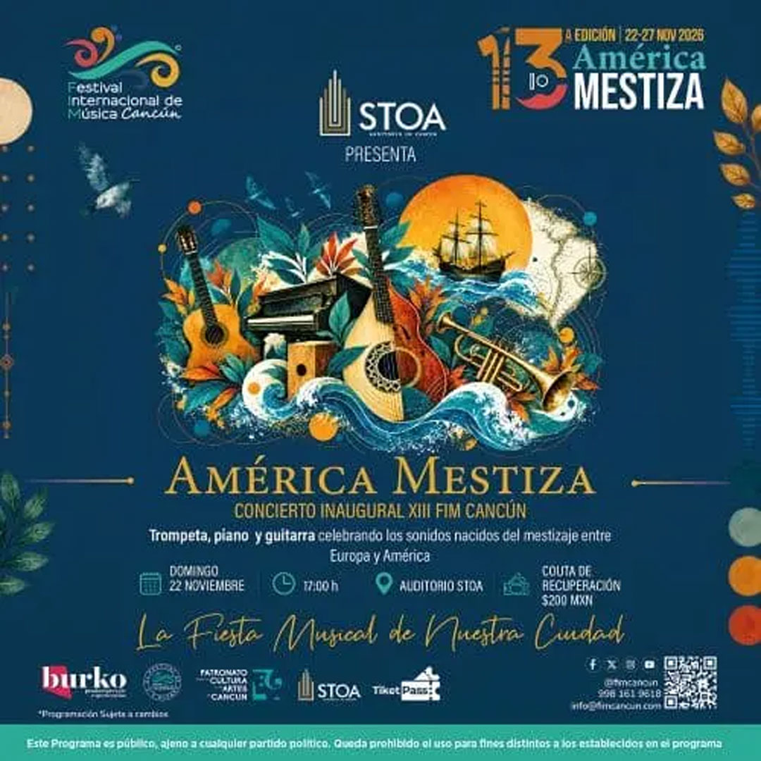 Concierto Inaugural XIII edición del Festival Internacional de Música Cancún AMÉRICA MESTIZA