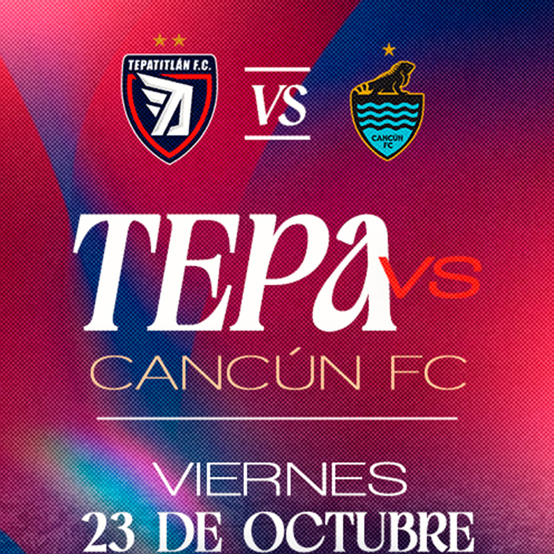 Tepa vs Cancún